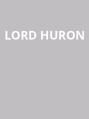 Lord Huron at O2 Shepherds Bush Empire